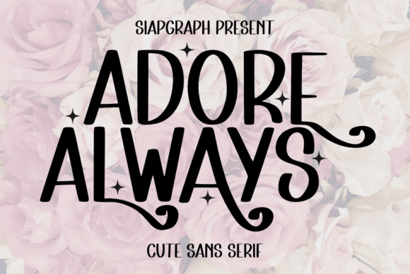 Adore Always: A Font That Adds Charm