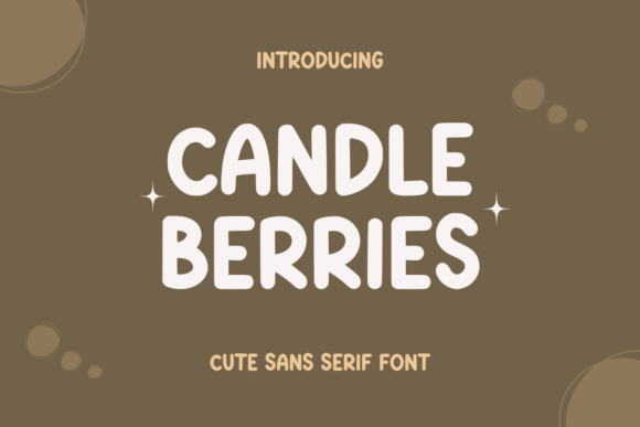 Candle Berries Font: A Warm Sans Serif for Handmade Products