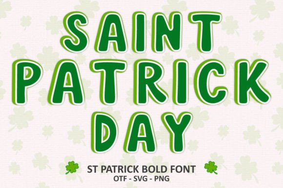 St Patrick Bold: A Festive Font for Editorial Design